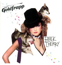 Goldfrapp - Black Cherry