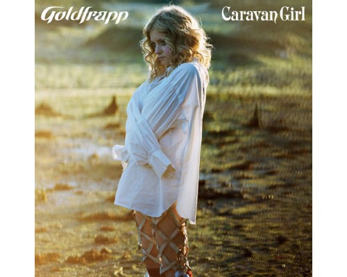 Goldfrapp - Caravan Girl