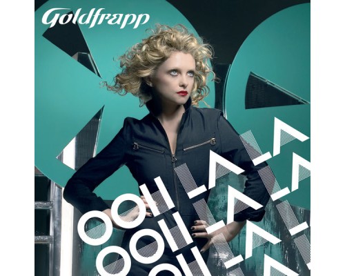 Goldfrapp - Ooh La La