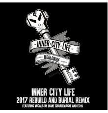 Goldie - Inner City Life 2017