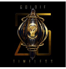 Goldie - Timeless  (25 Year Anniversary)