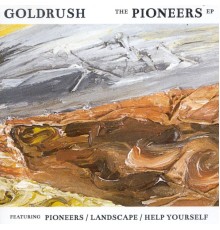 Goldrush - Pioneers EP