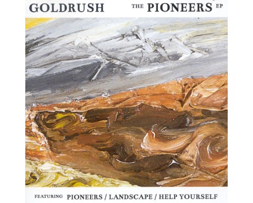 Goldrush - Pioneers EP