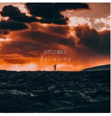 Golowko - Believing