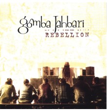 Gomba Jahbari - Rebellion