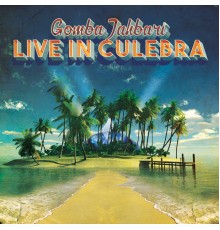 Gomba Jahbari - Live In Culebra