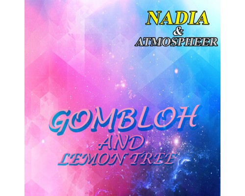 Gombloh - Nadia And Atmosphere