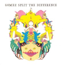 Gomez - Split The Difference