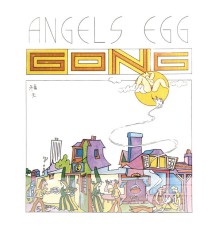 Gong - Angel's Egg (Deluxe Edition)