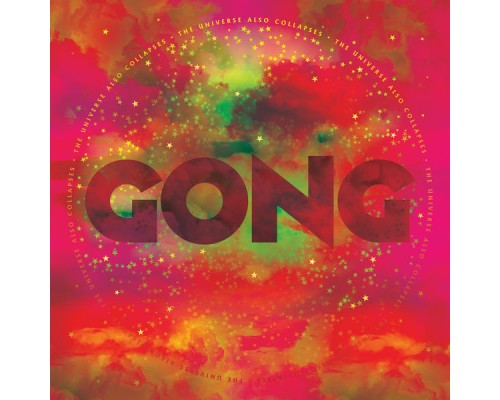 Gong - The Universe Also Collapses