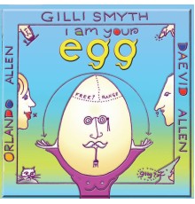 Gong - I Am Your Egg