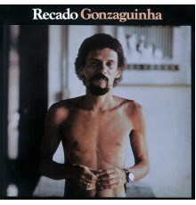 Gonzaguinha - Recado