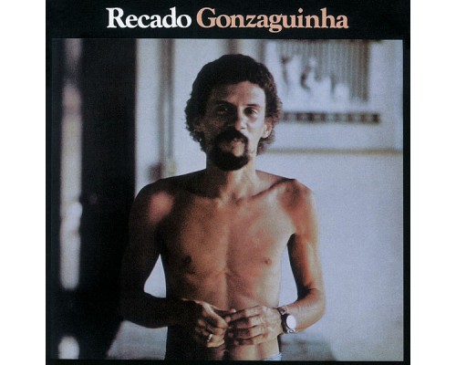 Gonzaguinha - Recado Gonzaguinha - Recado