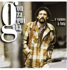Gonzaguinha - E Vamos a Luta (Best Of)