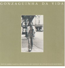 Gonzaguinha - Gozanguinha Da Vida