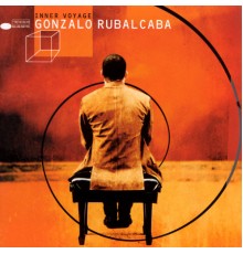 Gonzalo Rubalcaba - Inner Voyage