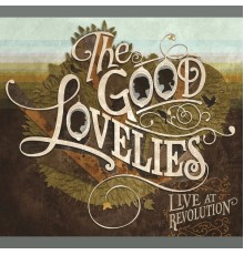 Good Lovelies - Live at Revolution