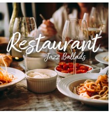 Good Mood Lounge Music Zone - Restaurant Jazz Ballads: Subtle Jazz Pieces, Feeling of Unique Atmosphere, Nice Moments