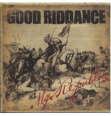 Good Riddance - My Republic