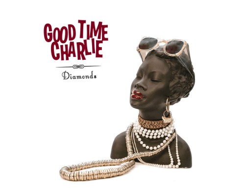 Good Time Charlie - Diamonds