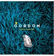 Gordon - Coelacanthe - EP