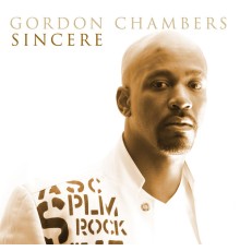 Gordon Chambers - Sincere