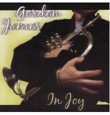 Gordon James - In Joy