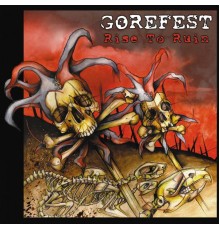 Gorefest - Rise to Ruin