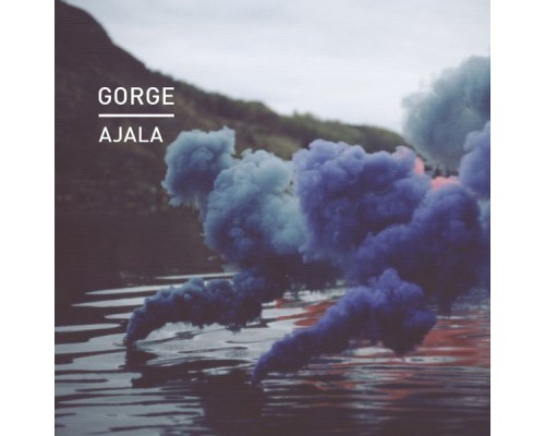 Gorge - Ajala