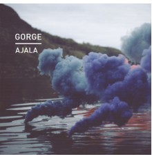 Gorge - Ajala