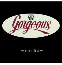 Gorgeous - Relax