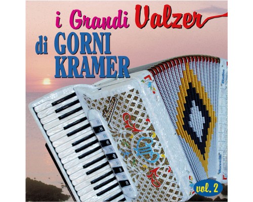 Gorni Kramer - I Grandi Valzer di Gorni Kramer vol.2 Gorni Kramer - I Grandi Valzer di Gorni Kramer vol.2
