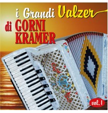 Gorni Kramer - I Grandi Valzer di Gorni Kramer vol.1