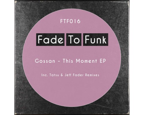 Gossan - This Moment EP