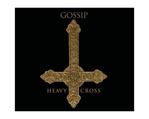 Gossip - Heavy Cross