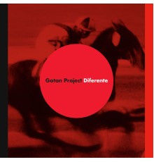 Gotan Project - Diferente