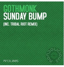 Gothmonk - Sunday Bump