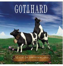 Gotthard - Made in Switzerland (Live)