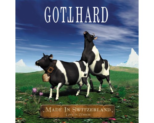 Gotthard - Made in Switzerland (Live)