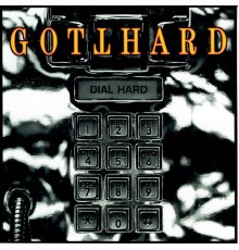 Gotthard - Dial Hard