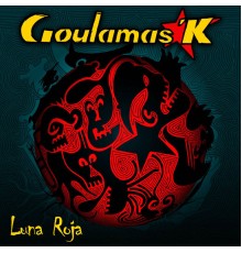 Goulamas'k - Luna Roja