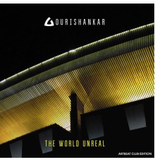 Gourishankar - The World Unreal