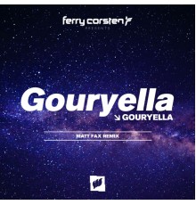 Gouryella - Gouryella (Matt Fax Remix)