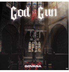 Govana - God N Gun