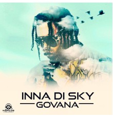 Govana - Inna Di Sky