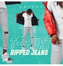 Govana - T-Shirt, Ripped Jeans