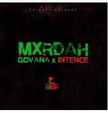 Govana & Intence - Mxrdah