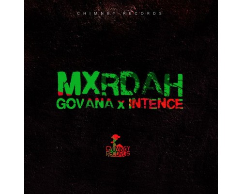 Govana & Intence - Mxrdah