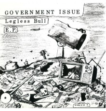 Government Issue - Legless Bull