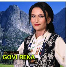 Govi Reka - Qika e dukagjinit